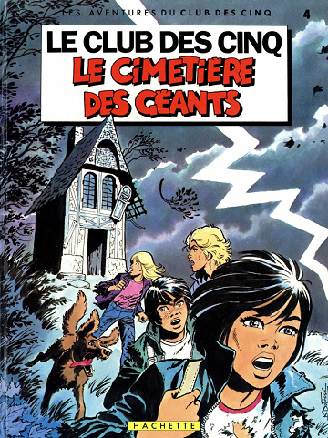 Le club des cinq (Rosenzweig/Dufossé/Marcello) - 4. Le cimetière des géants