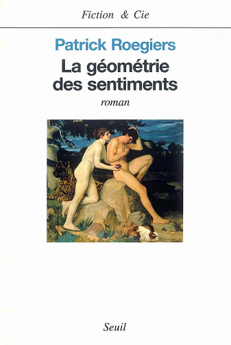 Patrick Roegiers - La Géométrie des sentiments