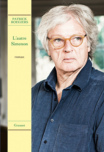 Patrick Roegiers - L'autre Simenon