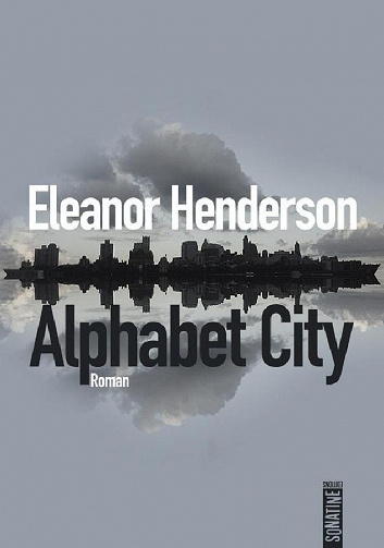 Eleanor Henderson - Alphabet City