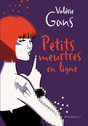 Valérie Gans - Petits meurtres en ligne