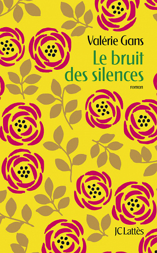 Valérie Gans - Le bruit des silences