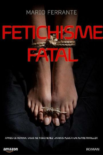 Feticismo Mortale - Mario Ferrante (2021)
