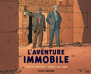 Blake & Mortimer - Hors-série - Tome 5 - L'Aventure immobile - Convard et Juillard