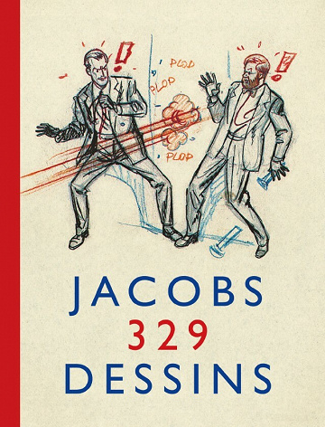 Jacobs 329 dessins -  Daniel Couvreur et Edgar Pierre Jacobs
