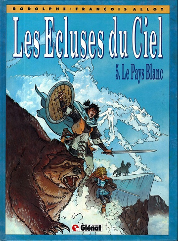 Les Écluses du ciel - 5. Le Pays Blanc