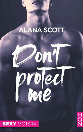 Alana Scott - Don’t Protect Me (2020)