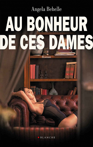 Angela Behelle - Au bonheur de ces dames
