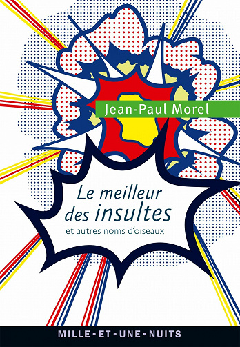 Jean-Paul Morel - Le Meilleur des insultes et autres noms d'oiseaux