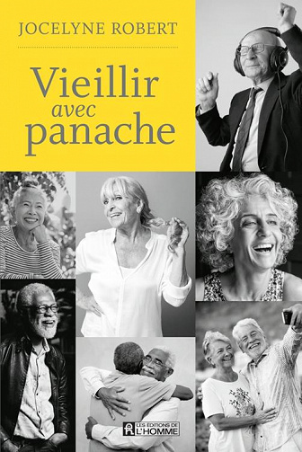 Jocelyne Robert - Vieillir avec panache (2021)