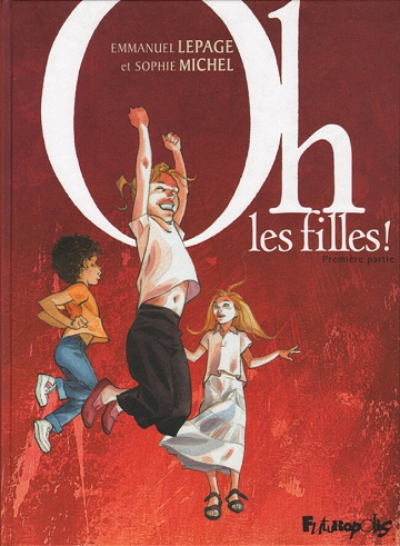 Oh les filles ! - 1. Première partie