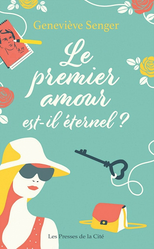 Le premier amour est-il éternel ? - Geneviève Senger (2021)