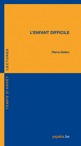 Pierre Delion - L'Enfant difficile