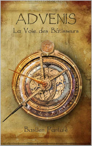 Bastien Pantalé - Advenis: La Voie des Bâtisseurs (2021)