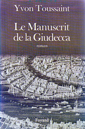 Yvon Toussaint - Le Manuscrit de la Giudecca