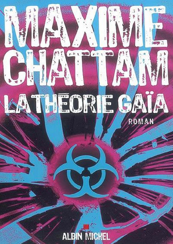 Maxime Chattam - La Théorie Gaïa