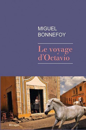 Miguel Bonnefoy - Le Voyage d'octavio
