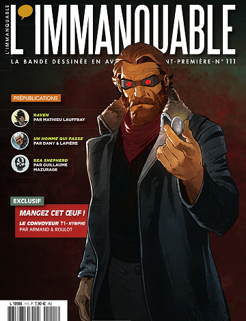 L'Immanquable -  Mangez cet œuf ! - Le Convoyeur T1 - Nymphe par Armand et Roulot , Tome 111