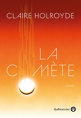 Claire Holroyde - La Comète (2021)