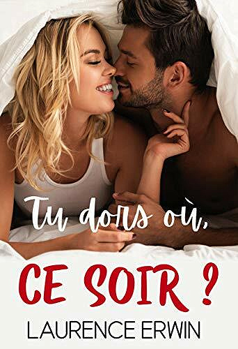 Tu dors où, ce soir ? - Laurence Erwin (2021)