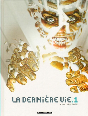 La dernière Vie - 1. Tome 1