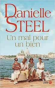 Un mal pour un bien - Danielle STEEL (2021)