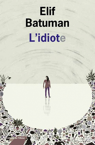 Elif Batuman - L'Idiote (2021)