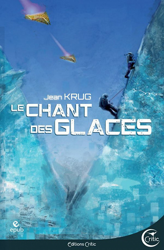 Le chant des glaces - Jean Krug (2021)