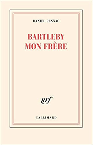 Bartleby mon frère - Daniel Pennac (2021)