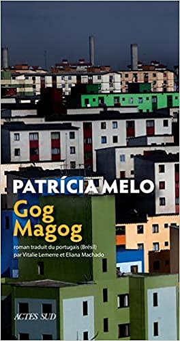 Gog Magog - Patrícia Melo (2021)