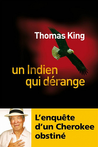 Un Indien qui dérange - Thomas King (2021)