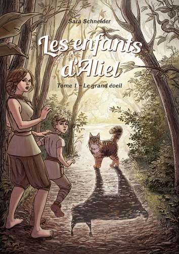 Sara Schneider - Les enfants d'Aliel, Tome 1 : Le grand éveil