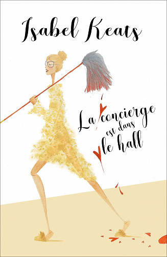 Isabel Keats - La concierge est dans le hall (2020)