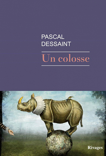 Un colosse - Pascal Dessaint (2021)