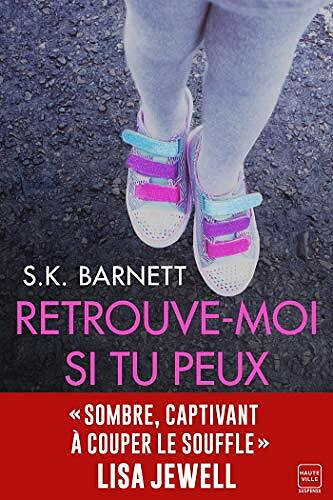 Retrouve-moi si tu peux - S.K. Barnett (2021)