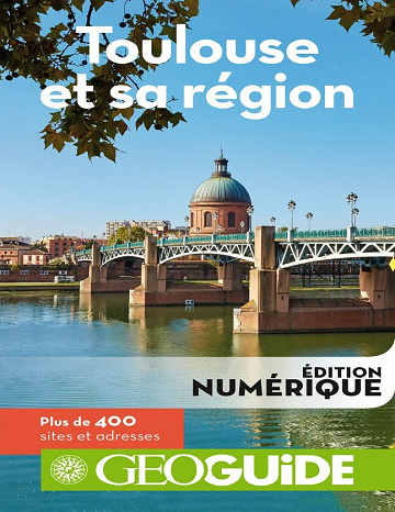 GeoGuide - Toulouse et sa Région - Collectif