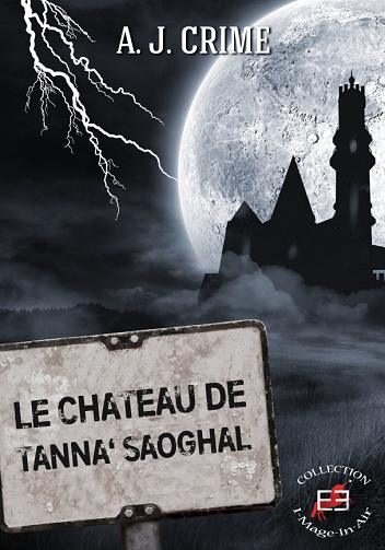 A.J. Crime - Le château de Tanna’Saoghal