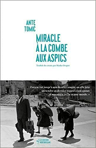 Miracle à la Combe aux Aspics - Ante Tomic (2021)
