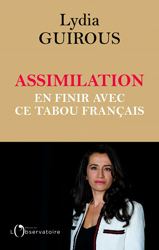 Assimilation : en finir avec ce tabou français - Lydia Guirous (2021)