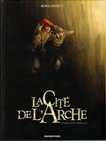 La Cité de l'Arche - Tome 03