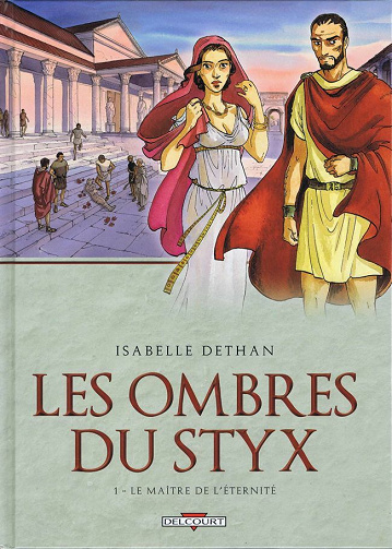 Les ombres du Styx  - 1. Le maître de l'éternité