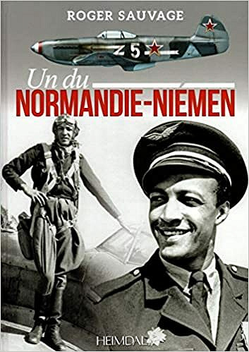 Un du Normandie-Niémen - Roger Sauvage