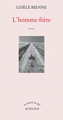 L'homme-frère - Gisèle Bienne (2021)