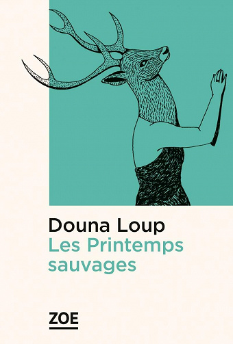 Les printemps sauvages - Douna Loup (2021)