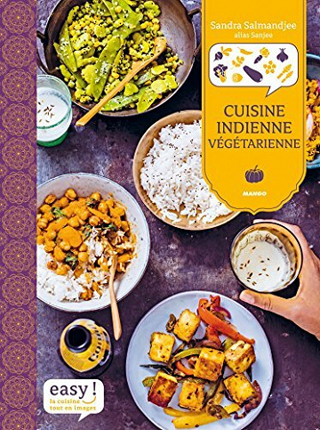 Cuisine indienne végétarienne - Sandra Salmandjee