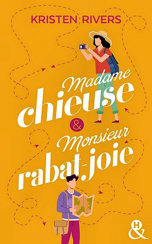 Madame chieuse et Monsieur rabat-joie - Kristen Rivers (2021)
