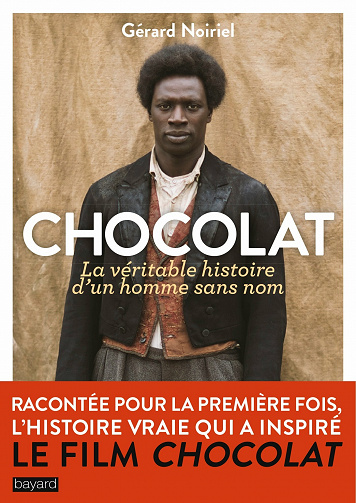 Chocolat, la véritable histoire d'un homme sans nom - Gérard Noiriel