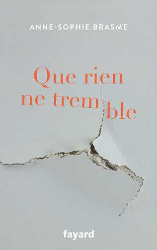 Que rien ne tremble - Anne-Sophie Brasme (2021)
