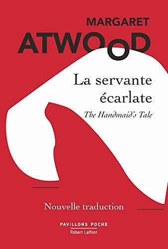 La servante écarlate (Nouvelle traduction) - Margaret Atwood