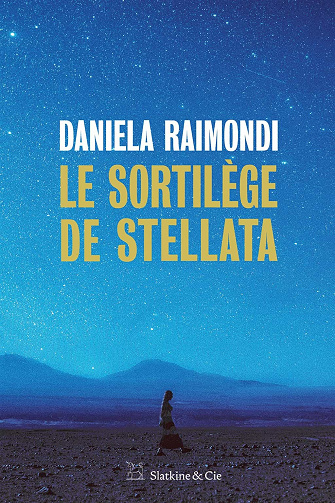 Le sortilège de Stellata - Daniela Raimondi (2021)